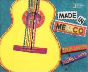 Image of Made in Mexico by Peter Laufer