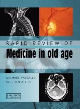 Image of Rapid review of medicine in old age by Michael Vassallo