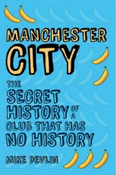 Image of Manchester City by Mike Devlin Book