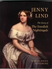 Image of Jenny Lind: The Story of the Swedish Nightingale