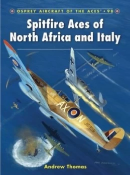 Image of Spitfire Aces of North Africa and Italy by Andrew Thomas Paperback