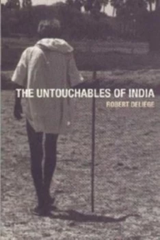 Image of The Untouchables of India by Robert Delige Book