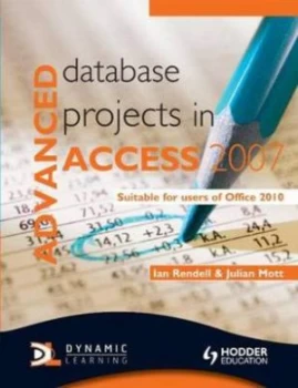 Image of Advanced Database Projects in Access 2007 by Julian Mott Paperback