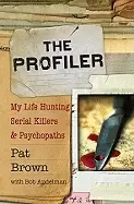 Image of profiler my life hunting serial killers and psychopaths