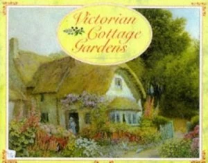 Image of Victorian Cottage Gardens by David Squire and Laura Potts Book