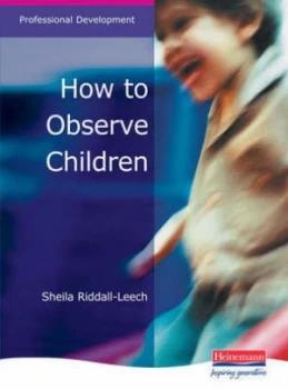 Image of How to Observe Children by Sheila Riddall-Leech Paperback