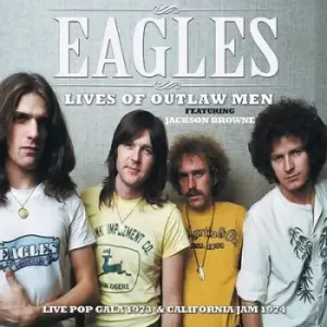Image of The Eagles - The Lives of Outlaw Men: Live Pop Gala 1973 & California Jam 1974 CD Album - Used
