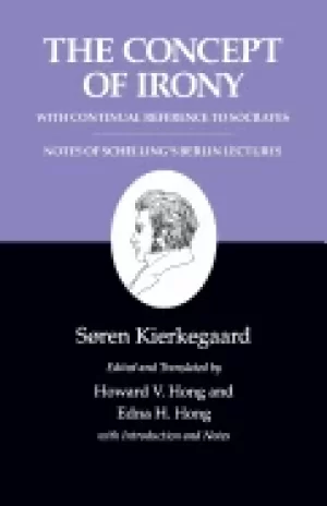Image of kierkegaards writings ii volume 2 the concept of irony with continual refe