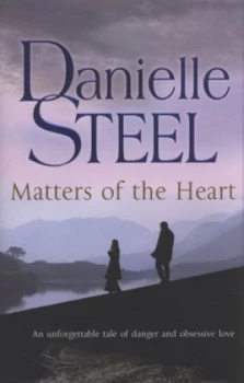 Image of Matters of the Heart by Danielle Steel Hardback
