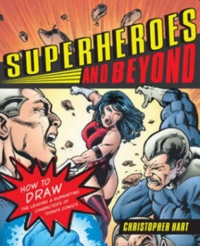 Image of Superheroes and beyond by Christopher Hart Book