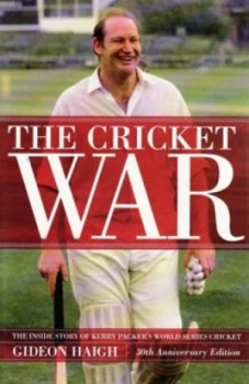 Image of The Cricket War by Gideon Haigh Paperback