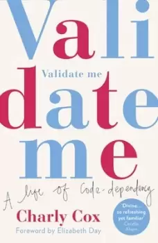 Image of Validate me by Charly Cox