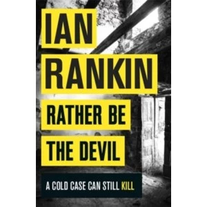 Image of Rather Be the Devil : The brand new Rebus No. 1 bestseller