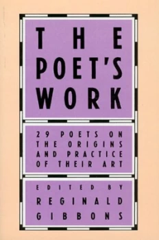 Image of The Poets Work by Reginald Gibbons Paperback
