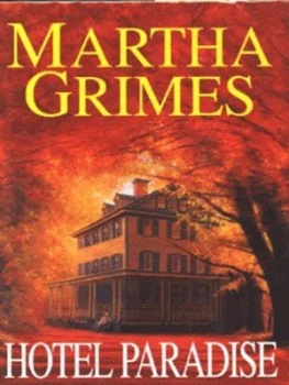 Image of Hotel Paradise by Martha Grimes Hardback
