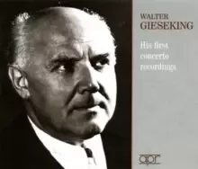 image of Walter Gieseking: His First Concerto Recordings