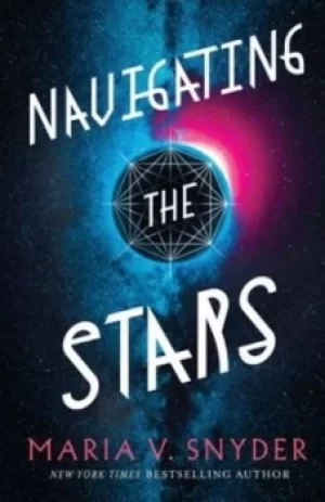 Image of Navigating the Stars by Maria V Snyder