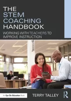 Image of The STEM Coaching Handbook Working with Teachers to Improve Instruction