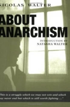 Image of About Anarchism by Nicolas Walter Paperback