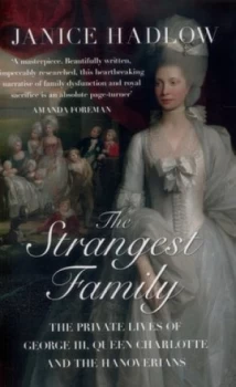 Image of The Strangest Family by Janice Hadlow Paperback