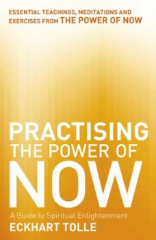Image of Practising the Power of Now by Eckhart Tolle Paperback