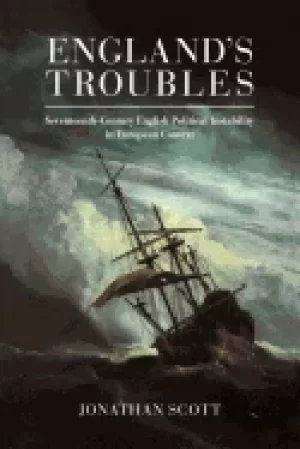 Image of englands troubles seventeenth century english political instability in euro