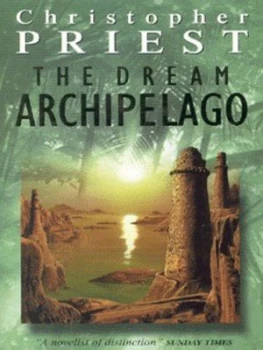 Image of The Dream Archipelago by Christopher Priest Paperback