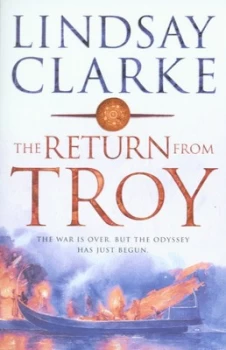Image of The Return from Troy by Lindsay Clarke Paperback
