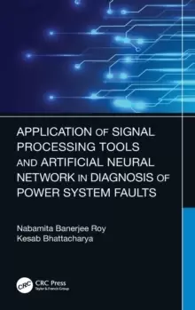 Image of Application of Signal Processing Tools and Artificial Neural Network in Diagnosis of Power System Faults