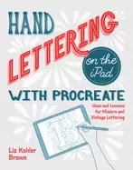 Image of hand lettering on the ipad with procreate ideas and lessons for modern and