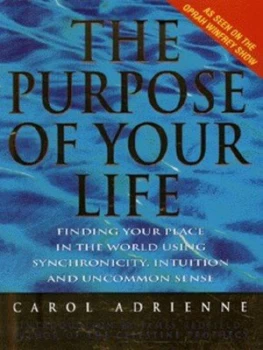 Image of The Purpose of Your Life by Carol Adrienne Book
