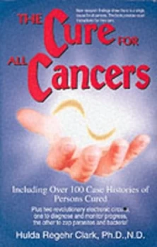 Image of Cure for All Cancers by Hulda Regehr Clark Paperback