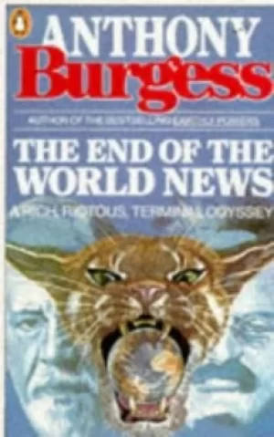 Image of The end of the world news by Anthony Burgess