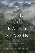 Image of end of the rainy season discovering my familys hidden past in brazil