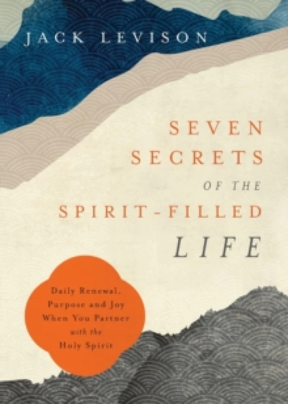 Image of Seven Secrets of the Spirit-Filled Life. Paperback. By John R Levison Books