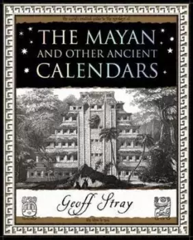 Image of The Mayan and other ancient calendars by Geoff Stray