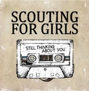 image of Still Thinking About You by Scouting for Girls CD Album