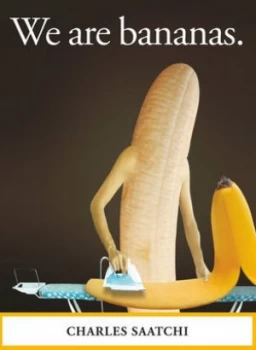 Image of We Are Bananas by Charles Saatchi Hardback