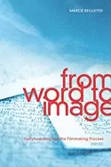 Image of from word to image 2nd edition storyboarding and the filmmaking process