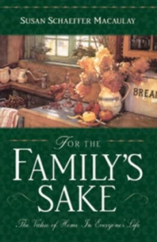 Image of For the Familys Sake by Susan Schaeffer Macaulay Book