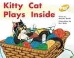 Image of PM Yellow: Kitty Cat Plays Inside (PM Plus Storybooks) Level 8