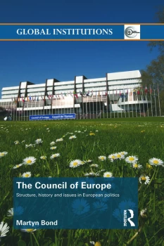 Image of The Council of EuropeStructure History and Issues in European Politics