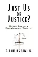 Image of just us or justice moving toward a pan methodist theology