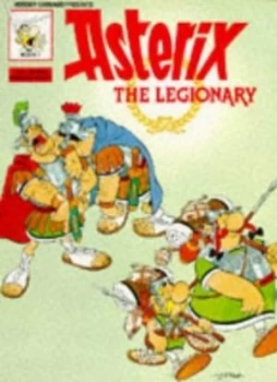 Image of Asterix the Legionary Bk 7 by Ren Goscinny Paperback