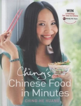 Image of Chings Chinese Food in Minutes by Ching-He Huang Hardback