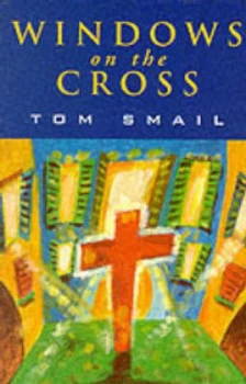 Image of Windows on the Cross by Thomas a Smail Paperback