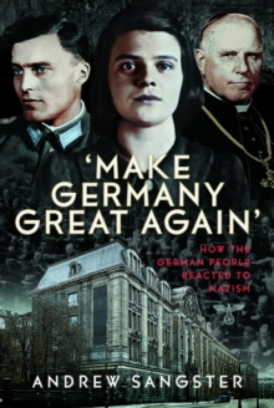 Image of 'Make Germany Great Again'. Hardback. By Andrew Sangster Books