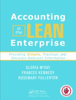 Image of Accounting in the Lean EnterpriseProviding Simple Practical and Decision-Relevant Information