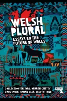 Image of Welsh (Plural) : Essays on the Future of Wales