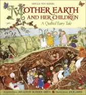 Image of mother earth and her children a quilted fairy tale